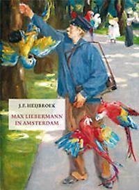 Max Liebermann in Amsterdam 9789490913977 J.F. Heibroek, Boeken, Kinderboeken | Jeugd | 13 jaar en ouder, Zo goed als nieuw, Verzenden