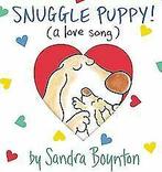 Snuggle Puppy: A Little Love Song: (a Love Song) (Boynto..., Gelezen, Verzenden