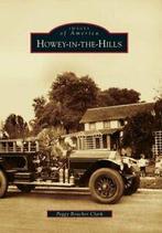 Howey-In-The-Hills (Images of America). Clark, Boeken, Geschiedenis | Wereld, Peggy Beucher Clark, Zo goed als nieuw, Verzenden