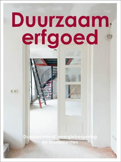 Duurzaam erfgoed 9789089894861, Boeken, Kunst en Cultuur | Architectuur, Gelezen, Verzenden