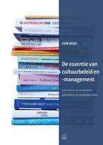 9789079812295 De essentie van cultuurbeleid en -management, Boeken, Economie, Management en Marketing, Cor Wijn, Nieuw, Verzenden