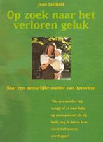 Op zoek naar het verloren geluk 9789076771571 J. Liedloff, Boeken, Verzenden, Gelezen, J. Liedloff