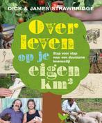Overleven op je eigen km² 9789072975096 James Strawbridge, Verzenden, Gelezen, James Strawbridge