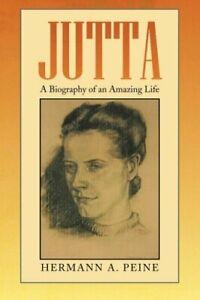 Jutta: A Biography of an Amazing Life. Peine, a.   ., Boeken, Biografieën, Zo goed als nieuw, Verzenden