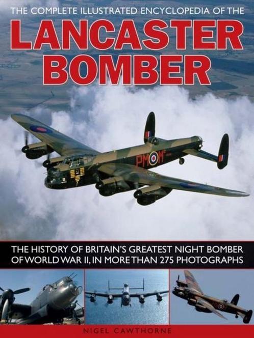 9781780190358 Compl Illust Enc of Lancaster Bomber, Boeken, Studieboeken en Cursussen, Nieuw, Verzenden