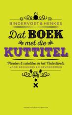 Dat boek met die kuttitel. Schelden & vloeken in het, Verzenden, Zo goed als nieuw, Bindervoet & Henkes