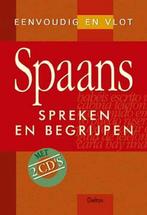 Eenvoudig en vlot Spaans spreken en begrijpen 9789024379385, Boeken, Verzenden, Zo goed als nieuw, Deltas