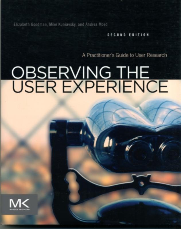 Observing the User Experience 9780123848697, Boeken, Studieboeken en Cursussen, Zo goed als nieuw, Verzenden