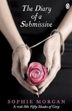 The Diary of a Submissive 9781405910637 Sophie Morgan, Verzenden, Gelezen, Sophie Morgan