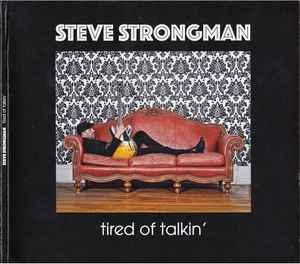 cd - Steve Strongman - Tired Of Talkin, Cd's en Dvd's, Cd's | Jazz en Blues, Nieuw in verpakking, Verzenden
