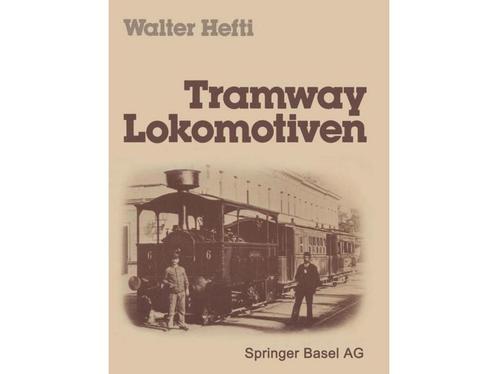 Tramway Lokomotiven Hardcover #4335 (Boeken), Boeken, Vervoer en Transport, Nieuw, Ophalen of Verzenden