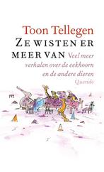 9789021423906 Ze wisten er meer van Toon Tellegen, Verzenden, Nieuw, Toon Tellegen