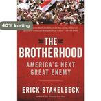 The Brotherhood 9781621570332 Erick Stakelbeck, Boeken, Verzenden, Zo goed als nieuw, Erick Stakelbeck