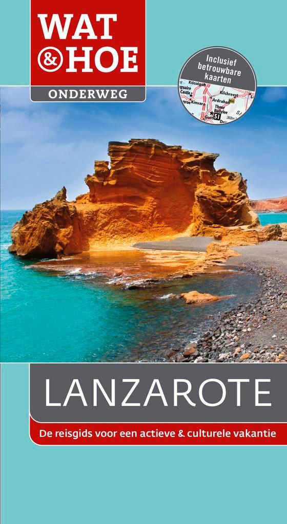 Lanzarote / Wat & Hoe onderweg 9789021565170, Boeken, Reisgidsen, Gelezen, Verzenden