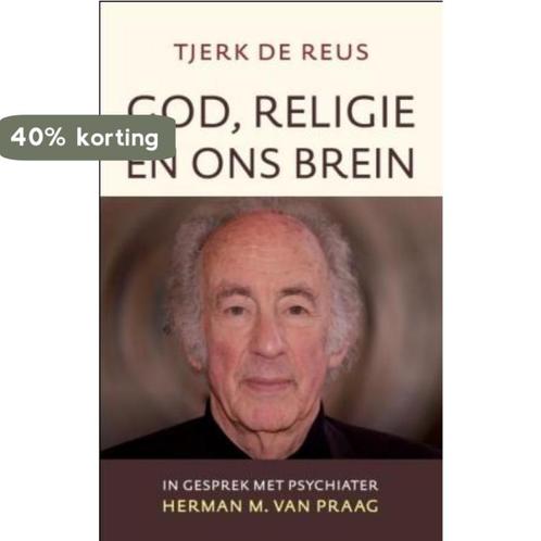 God, Religie En Ons Brein 9789043520331 Tjerk de Reus, Boeken, Psychologie, Zo goed als nieuw, Verzenden