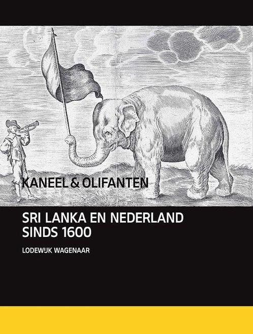 9789460042737 Kaneel en olifanten Lodewijk Wagenaar, Boeken, Studieboeken en Cursussen, Nieuw, Verzenden