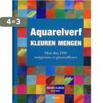 Aquarelverf Kleuren Mengen 9789057647598 M. Clinch, Boeken, Verzenden, Gelezen, M. Clinch