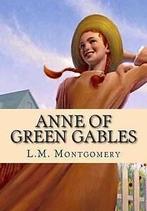 Anne of Green Gables by L M Montgomery (Paperback), Boeken, Gelezen, Lucy Maud Montgomery, Verzenden