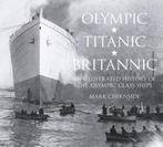 9780750956239 Olympic Titanic Britannic Mark Chirnside, Boeken, Nieuw, Mark Chirnside, Verzenden