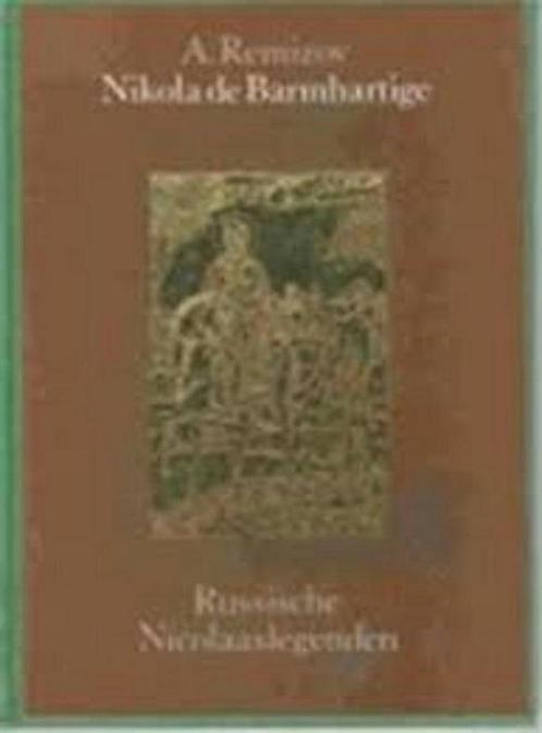 Nikola de Barmhartige - Russische Nicolaaslegenden Remizov, Boeken, Literatuur, Gelezen, Verzenden