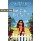 HOW WAS IT FOR YOU? 9780552151634 Carmen Reid, Verzenden, Gelezen, Carmen Reid