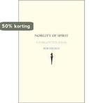 Nobility of Spirit - A forgotten Ideal 9780300136906, Verzenden, Gelezen, Rob Riemen