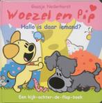 Hallo, is daar iemand? / Woezel & Pip 9789048810376, Verzenden, Gelezen, Guusje Nederhorst