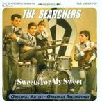 cd - The Searchers - Sweets For My Sweet, Zo goed als nieuw, Verzenden