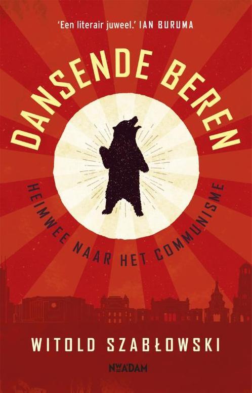 Dansende beren 9789046823415 Witold Szabowski, Boeken, Literatuur, Zo goed als nieuw, Verzenden