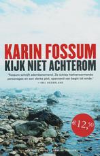 Kijk niet achterom 9789022320662 Karin Fossum, Boeken, Verzenden, Zo goed als nieuw, Karin Fossum
