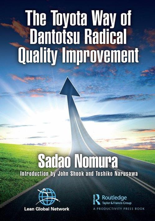 9780367672362 The Toyota Way of Dantotsu Radical Quality ..., Boeken, Economie, Management en Marketing, Nieuw, Verzenden