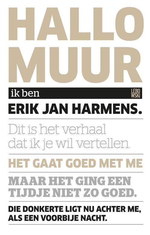 Hallo muur / Ware grootte-reeks / 0 9789048834075, Boeken, Romans, Gelezen, Verzenden