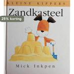 Zandkasteel / Kleine Kippers 9789041007858 Mick Inkpen, Boeken, Kinderboeken | Baby's en Peuters, Verzenden, Gelezen, Mick Inkpen