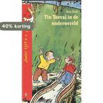 Tin Toeval in de onderwereld 9789001549756 Guus Kuijer, Boeken, Verzenden, Gelezen, Guus Kuijer