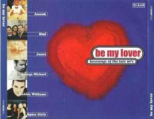 cd - Various - Be My Lover - Lovesongs Of The Late 90s, Cd's en Dvd's, Cd's | Overige Cd's, Zo goed als nieuw, Verzenden