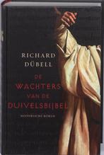De wachters van de Duivelsbijbel 9789026127021, Boeken, Historische romans, Gelezen, Richard Dübell, Verzenden