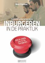 Inburgeren in de praktijk 9789081474023 R. Friesland, Verzenden, Gelezen, R. Friesland
