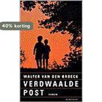 Verdwaalde post 9789023437673 W. van den Broeck, Verzenden, Gelezen, W. van den Broeck