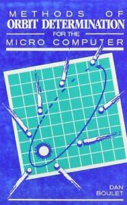 Methods of Orbit Determination for the Microcomputer By Dan, Boeken, Studieboeken en Cursussen, Zo goed als nieuw, Verzenden