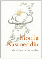 De sleutel in het donker 9789069637945 Moella Nasroeddin, Boeken, Verzenden, Zo goed als nieuw, Moella Nasroeddin
