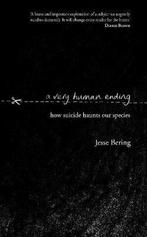 A Very Human Ending 9780857524515 Jesse Bering, Boeken, Verzenden, Zo goed als nieuw, Jesse Bering