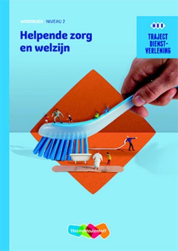 Dienstverlening Helpende zorg en welzijn / niveau 2 /, Boeken, Schoolboeken, Gelezen, Verzenden