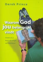 WAAROM GOD JOU BELANGRIJK VINDT 9789075185690 Derek Prince, Verzenden, Zo goed als nieuw, Derek Prince