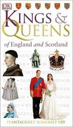 Kings and Queens of England and Scotland by Plantagenet, Gelezen, Plantagenet Somerset Fry, Verzenden