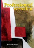 Professioneel vertellen 9789048410200, Boeken, Verzenden, Zo goed als nieuw
