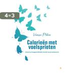 Calorieën met voelsprieten 9789048439478 Vanessa Pilloni, Boeken, Verzenden, Zo goed als nieuw, Vanessa Pilloni