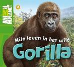 Mijn leven in het wild / 04 Gorilla / Animal Planet boeken, Boeken, Verzenden, Gelezen