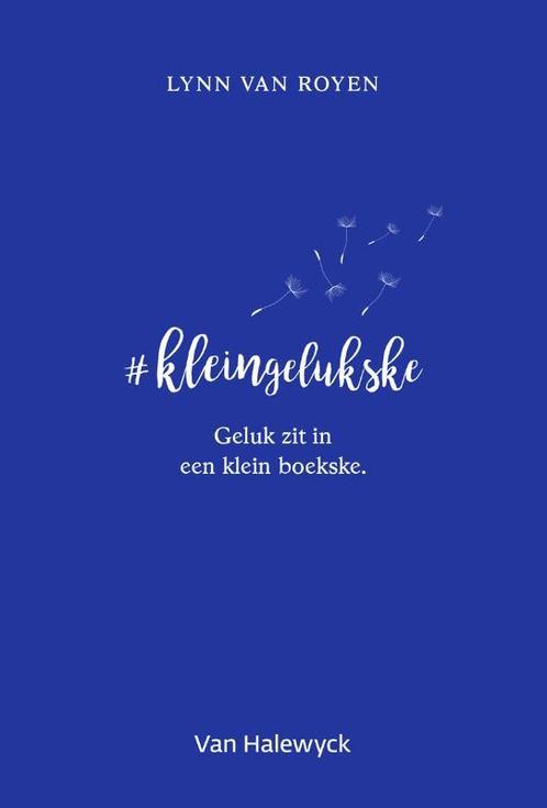 #kleingelukske 9789461319012 Lynn Van Royen, Boeken, Hobby en Vrije tijd, Gelezen, Verzenden