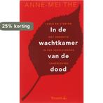 In de wachtkamer van de dood / Life Line 9789080811379, Boeken, Politiek en Maatschappij, Verzenden, Gelezen, A.M. The
