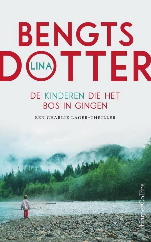 De kinderen die het bos in gingen / Charlie Lager-trilogie /, Boeken, Thrillers, Gelezen, Verzenden